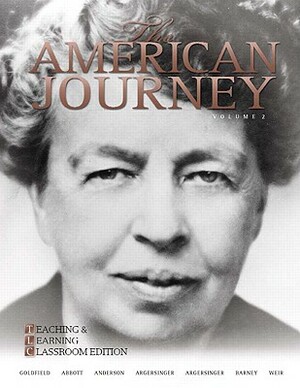 The American Journey: Brief Edition, Volume 1, Books a la Carte Plus Myhistorylab by Carl E. Abbott, David Goldfield, Virginia DeJohn Anderson