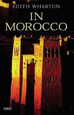 In Morocco by Edith Wharton