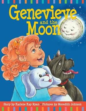 Genevieve and the Moon by Karlene Kay Ryan