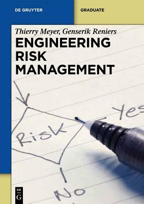 Engineering Risk Management by Genserik Reniers, Thierry Meyer