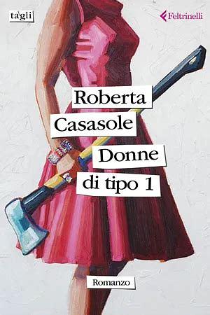 Donne di tipo 1 by Roberta Casasole