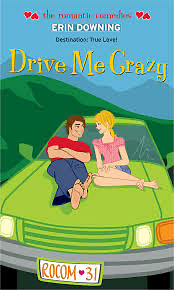 Drive Me Crazy by Erin Downing