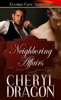 Neighboring Affairs by Cheryl Dragon