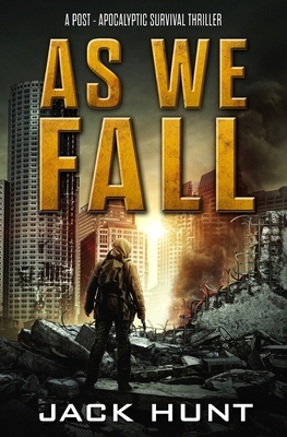As We Fall by Jack Hunt