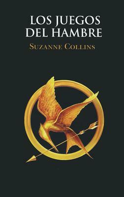 Los Juegos del Hambre by Suzanne Collins