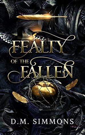 Fealty of the Fallen by D.M. Simmons