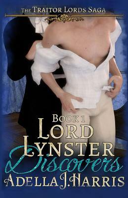 Lord Lynster Discovers by Adella J. Harris