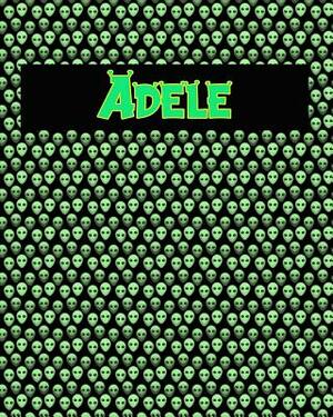 120 Page Handwriting Practice Book with Green Alien Cover Adele: Primary Grades Handwriting Book by Sheldon Franks