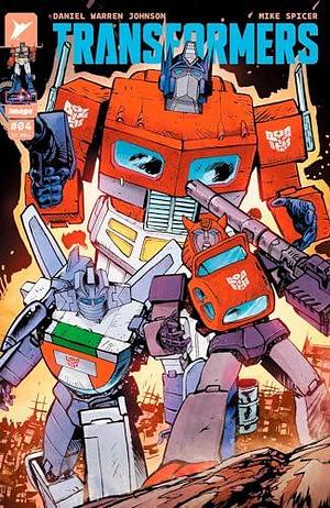 Transformers #4 by Mike Spicer, Daniel Warren Johnson, Daniel Warren Johnson