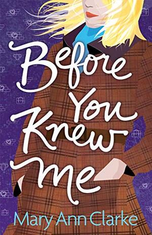Before You Knew Me by MaryAnn Clarke