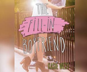 The Fill-In Boyfriend by Kasie West