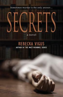 Secrets by Rebecka Vigus