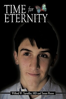 Time for Eternity by Susan Renee, Wilford W. Spradlin