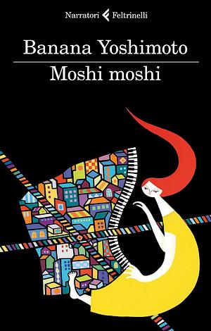 Moshi moshi by Banana Yoshimoto