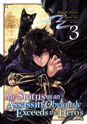 My Status as an Assassin Obviously Exceeds the Hero's (Manga) Vol. 3 by Matsuri Akai, Hiroyuki Aigamo