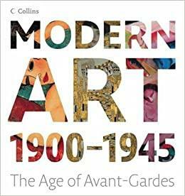 Modern art: 1900-1945: the age of Avant-Gardes by Gabriele Crepaldi