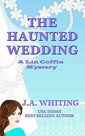 The Haunted Wedding by J.A. Whiting