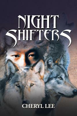 Night Shifters by Cheryl Lee