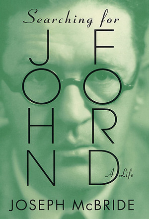 Searching for John Ford: A Life by Joseph McBride