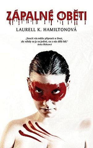 Zápalné oběti by Laurell K. Hamilton