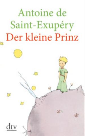 Der kleine Prinz by Antoine de Saint-Exupéry