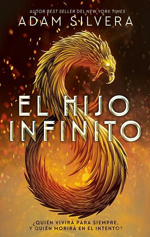 El hijo infinito by Adam Silvera