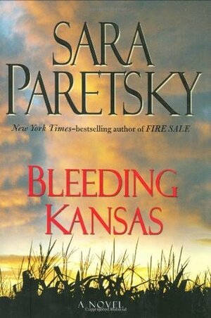 Bleeding Kansas by Sara Paretsky