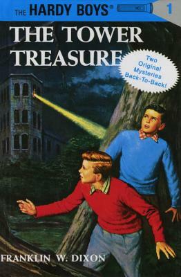 Hardy Boys Mystery Stories: The Tower Treasure #01/The House on the Cliff #02 by Franklin W. Dixon