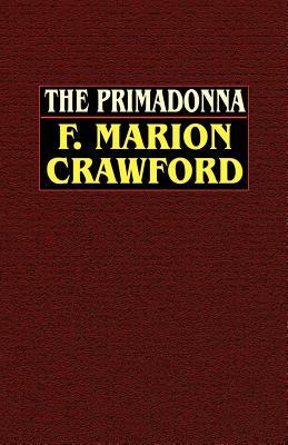 The Primadonna by F. Crawford