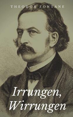 Irrungen, Wirrungen by Theodor Fontane