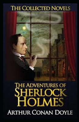 The Adventures of Sherlock Holmes Illustrated by Arthur Conan Doyle