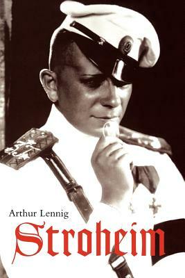 Stroheim by Arthur Lennig