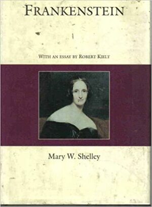 Frankenstein or, the Modern Prometheus by Mary Shelley