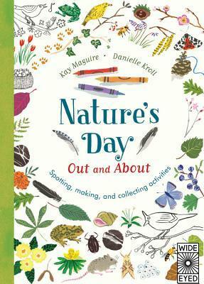 Nature's Day: Out and About: Spotting, making and collecting activities by Kay Maguire