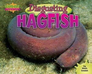 Disgusting Hagfish by Meish Goldish