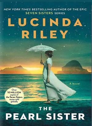 The Pearl Sister by Lucinda Riley