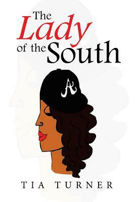 The Lady of the South by Tia Turner
