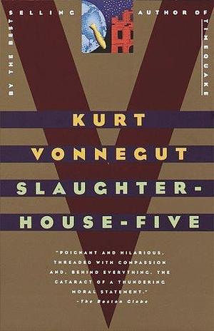 Slaughterhouse-Five by Kurt Vonnegut