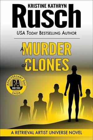 A Murder of Clones by Kristine Kathryn Rusch