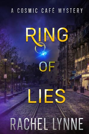 Ring of Lies by Rachel Lynne, Rachel Lynne