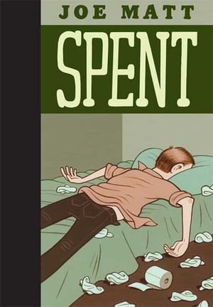 Spent by Joe Matt