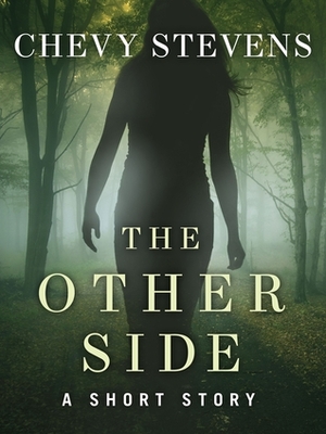 The Other Side by Chevy Stevens