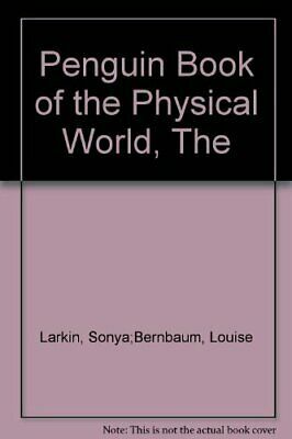 The Penguin Book of the Physical Worldf by Alan Isaacs