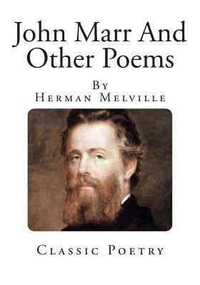 John Marr And Other Poems by Herman Melville