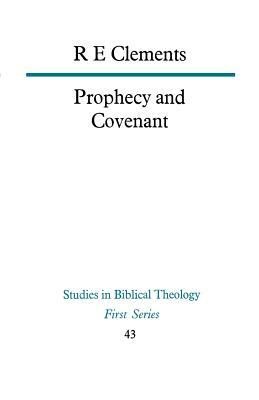 Prophecy and Covenant by R. E. Clements