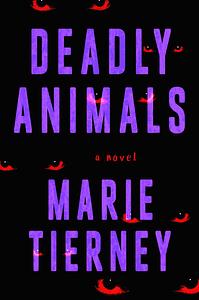 Deadly Animals by Marie Tierney