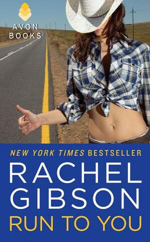 Run to You by Rachel Gibson