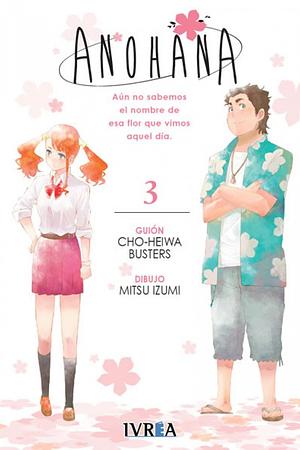 Anohana, vol. 3 by Mitsu Izumi, Cho-Heiwa Busters