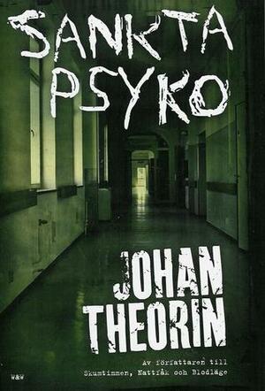 Sankta Psyko by Johan Theorin