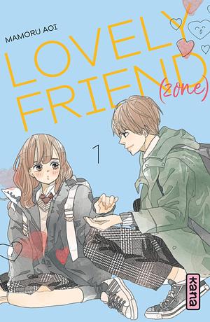 Lovely Friend(zone) vol. 1 by Mamoru Aoi